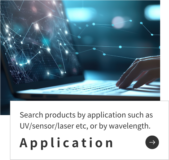 Search products by application such as UV/sensor/laser etc, or by wavelength.