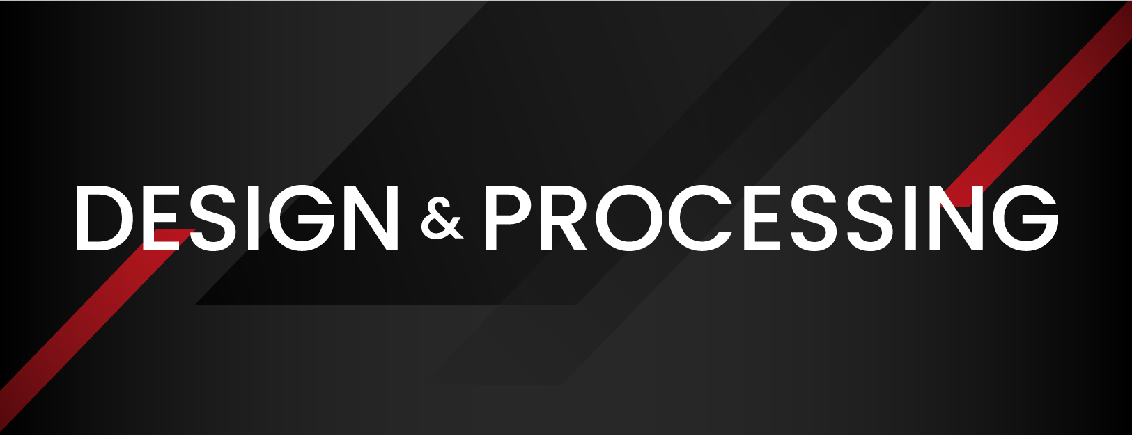 DESIGN&PROCESSING