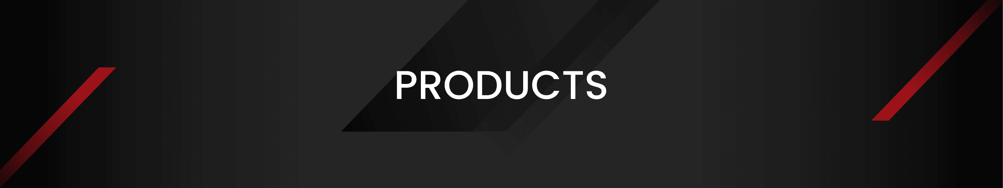 PRODUCTS