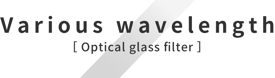 Various wavelength Optical glass filter