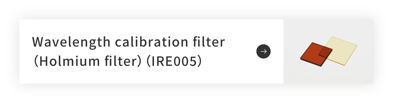 Wavelength calibration filter (Holmium filter)(IRE005)